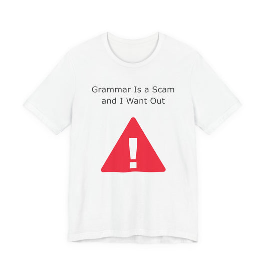 Grammar Is A Scam And I Want Out