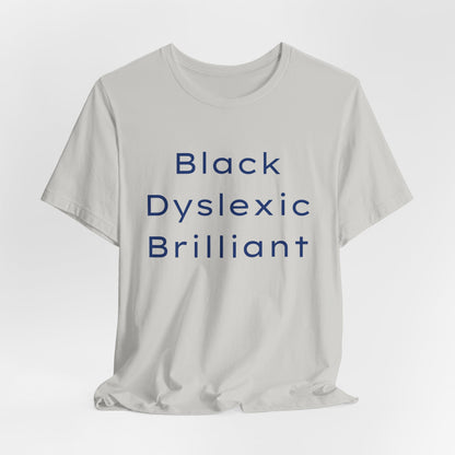 Black Dyslexic Brilliant