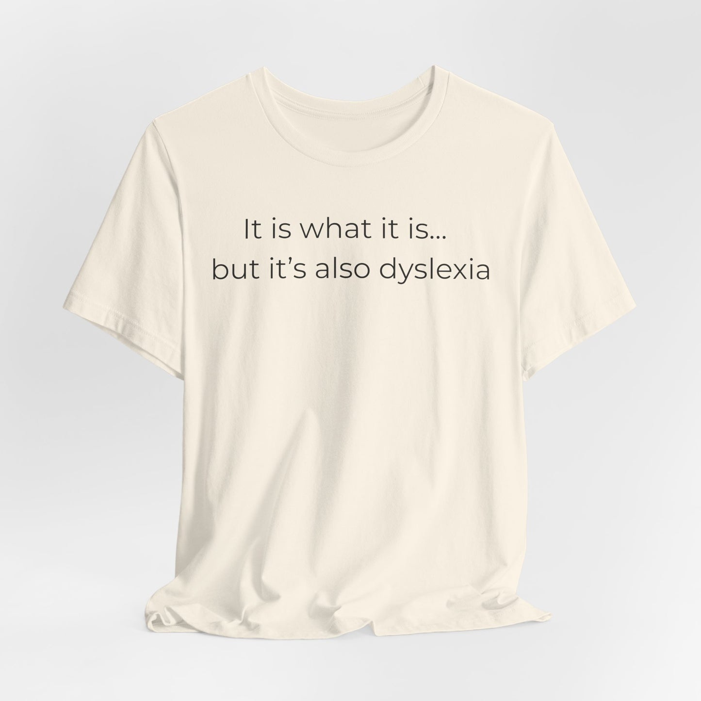 But It's Also Dyslexia