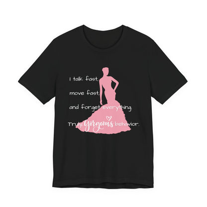 Truly Gorgeous Behavior