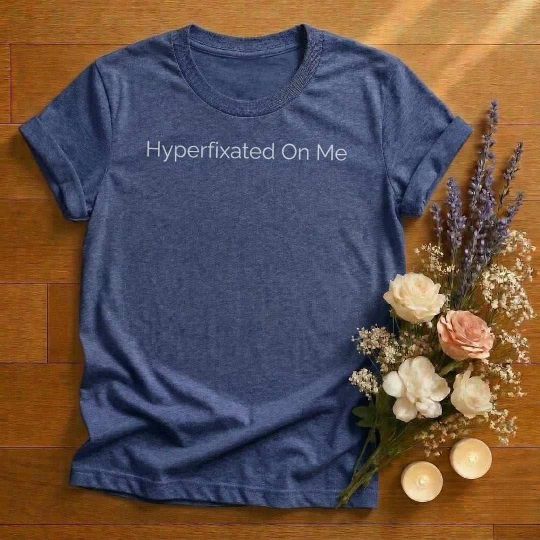 https://wescale-cdn.com/generated-mockups/666ffdf4-3d69-46d2-92d6-f61d0e656fc2/b4d99c63-6a18-4b0c-a619-bae513c795c1/e144645b-b7d3-44e9-8c72-7c5860084014_designs/hyperfixated_on_me_white_1774626371572_atvfnk.png_1774626375076.webp
